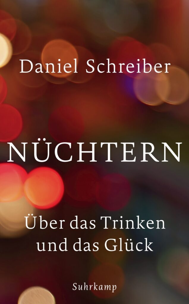 Buchcover von Daniel Schreiber - Nüchtern vom Suhrkamp Verlag